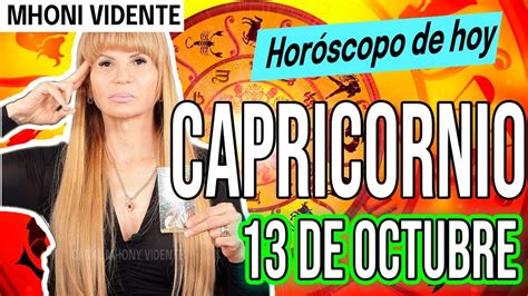 Lograr S Lo Imposible Hoy Mhoni Vidente Hor Scopo De Hoy Capricornio