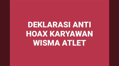 DEKLARASI ANTI HOAX KARYAWAN WISMA ATLET BONTANG YouTube