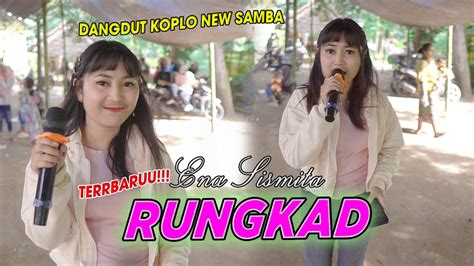 Terbaru Dangdut Koplo Rungkad Versi Kecimol New Samba Voc Ena