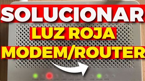 👉 Solucionar Luz Roja En Modem Router 👌🏻 2024 Youtube