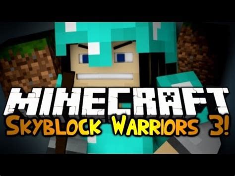 Minecraft Mini Game Skyblock Warriors 3 The Rematch YouTube