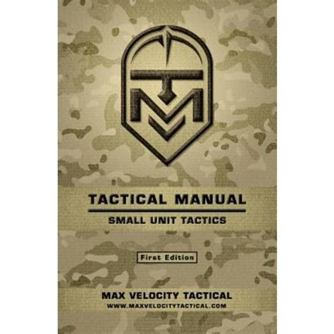 Tactical Manual Small Unit Tactics Paperback Createspace Independent