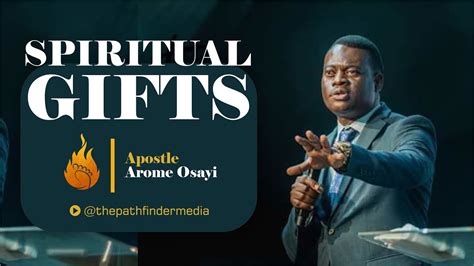 Spiritual Gifts Apostle Arome Osayi Youtube