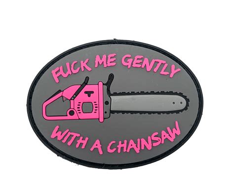 FUCK ME GENTLY WITH A CHAINSAW MORALE PATCH REALMENT