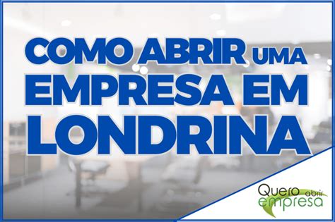 Como Abrir Uma Empresa Em Londrina Pr Abrir Cnpj No Paran