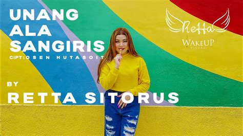 Unang Ala Sangiris Retta Sitorus Official Music Video Cipt Osen