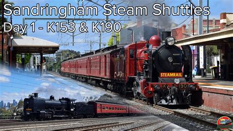 Back To Back K Classes Steamrail Sandringham Steam Shuttles