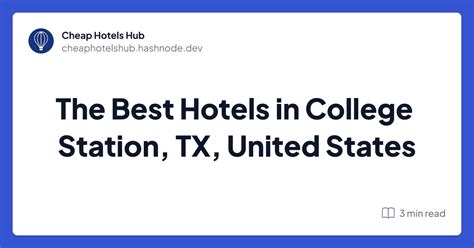 The Best Hotels in College Station, TX, United States