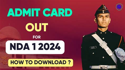 UPSC NDA 1 2024 Admit Card Out Exam Date NDA Latest Update I How To