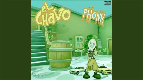 El Chavo Del Phonk Sped Up Youtube