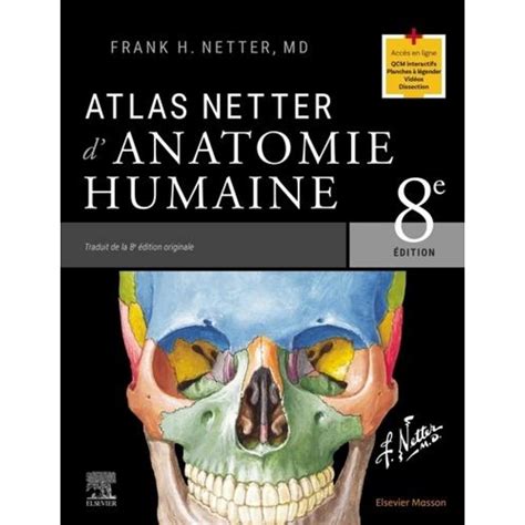 ATLAS D ANATOMIE HUMAINE 8E EDITION Netter Frank Henry Pas Cher