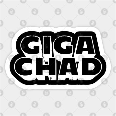 Giga Chad Chad Sticker Teepublic