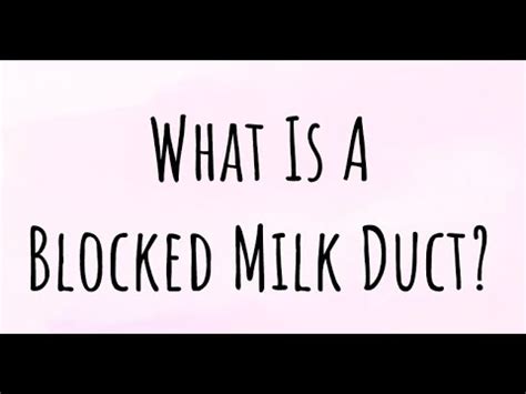 Blocked Milk Ducts Explained YouTube