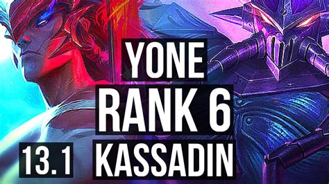 YONE Vs KASSADIN MID Rank 1 Yone Rank 6 9 3 8 Dominating EUW