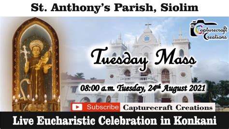 Tuesday Konkani Mass At Am Th August St Anthony S Church