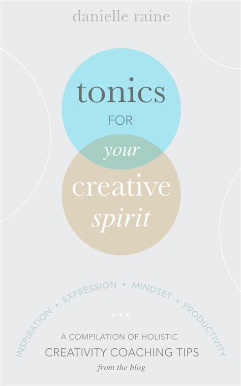 Tonics For Your Creative Spirit - The Book of The Blog