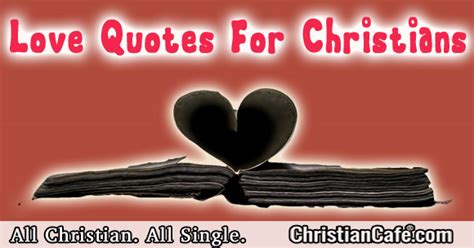 Love Quotes For Christian To Show Their Love To Someone.