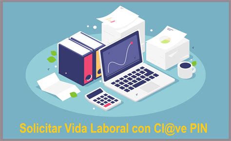 ️solicitar Vida Laboral Con Clave Pin 2024