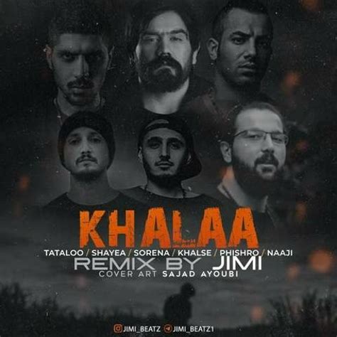 Stream Khalaa Remix By Jimi ریمیکس خلاء از جیمی Tataloo And Sorena