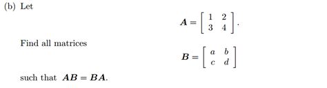 Solved Let A Find All Matrices B A B C Chegg