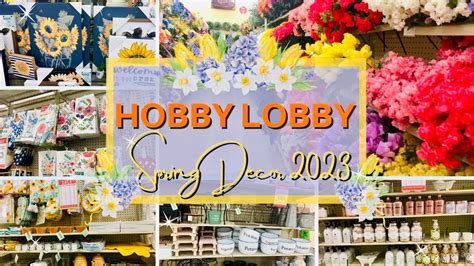 New Hobby Lobby Spring Decor Walkthrough Youtube