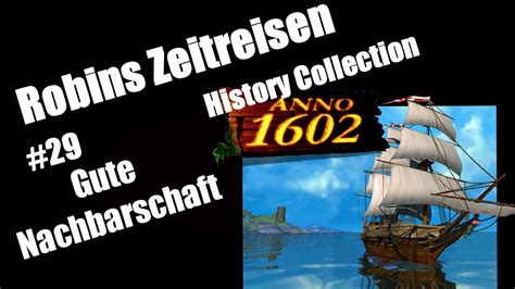 Anno 1602 History Edition Deutsch 29 Gute Nachbarschaft YouTube