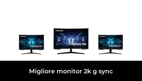 48 Migliore Monitor 2k G Sync Nel 2023 Secondo Gli Esperti