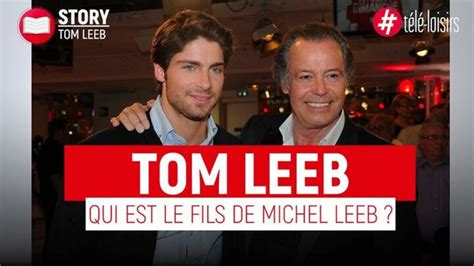 Tom Leeb Qui Est Le Fils De Michel Leeb Vid Os T L Loisirs