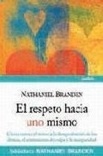 El Respeto Hacia Uno Mismo Branden Nathaniel 978 84 493 2536 6