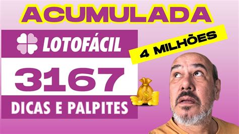 3167 LOTOFÁCIL ACUMULADA ANÁLISE DICAS E PALPITES YouTube