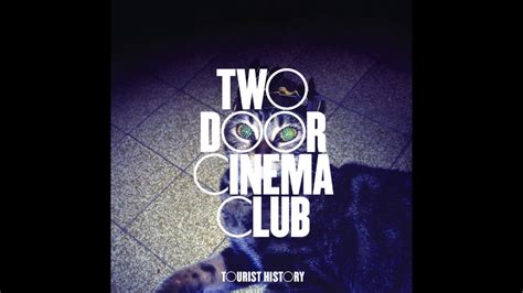 Two Door Cinema Club What You Know Lyrics Letras Youtube