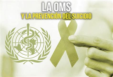 La OMS y la prevención del suicidio Asociación Médica Peruana