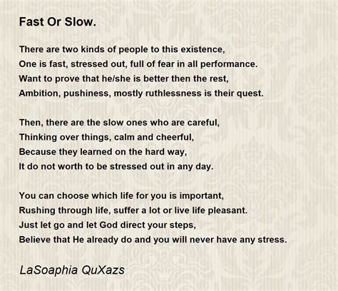 Fast Or Slow Fast Or Slow Poem By Lasoaphia Quxazs