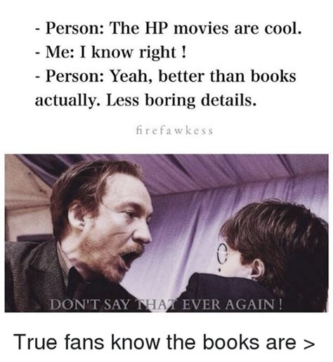 Harry Potter Hilarious Book Vs Movie Memes Only True Fans Will Get