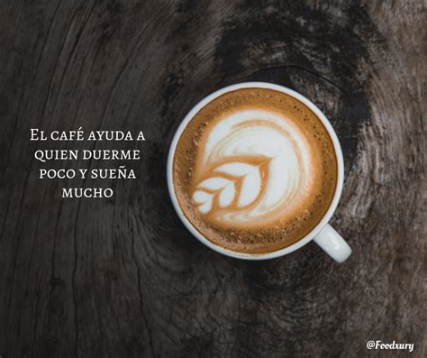 Introducir 51+ imagen frases de cafe motivadoras - Abzlocal.mx