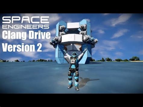 Space Engineers Stabilized Clang Drive Version Youtube