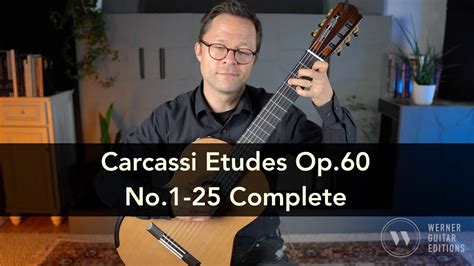 Carcassi Etudes Op 60 No 1 25 Complete This Is Classical Guitar