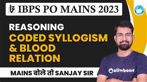 Ibps Po Mains Reasoning Coded Syllogism And Blood Relation For