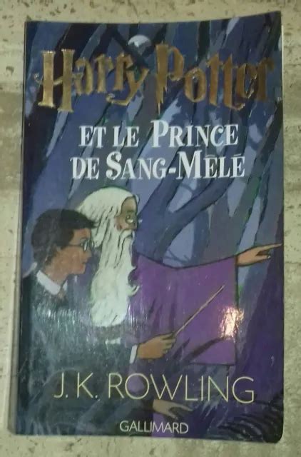 Livre Harry Potter Et Le Prince De Sang Mele Jk Rowling Gallimard Eur