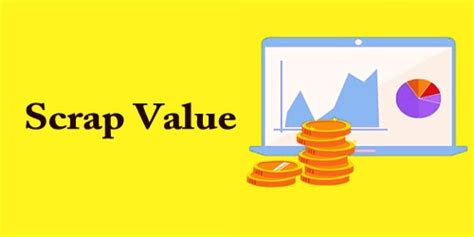 Scrap Value Depreciation Formula And Example Using It 57 OFF