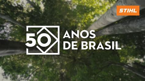 Stihl Brasil 50 Anos De História Youtube