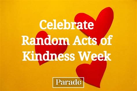 65 Random Acts Of Kindness To Celebrate Random Acts Of Kindness Week