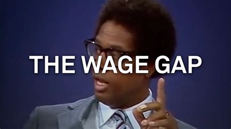 The Wage Gap — Thomas Sowell On The Economic Facts Of Gendered And