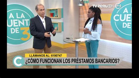 ¿cómo Funciona Los Prestamos Bancarios Tvperú