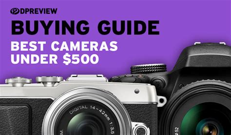 Best Cameras Under In Digital Photography Review