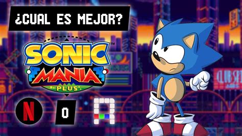 Comparativa Sonic Mania Plus Android Decompilacion Rsdk O Netflix