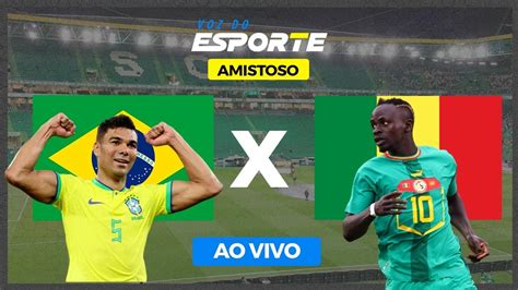 BRASIL X SENEGAL AO VIVO AMISTOSO 20 06 2023 YouTube