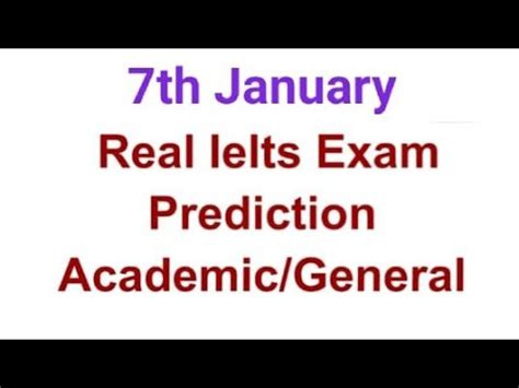 7 January 2023 Real Ielts Exam Prediction Listening Reading