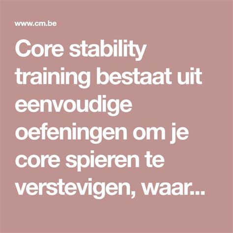 Core Stability Training Bestaat Uit Eenvoudige Oefeningen Om Je Core