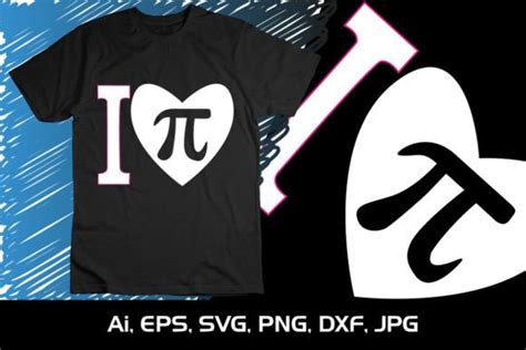 I Love Pie National Pi Day T Shirt Svg Graphic By Creative Svg Crafts